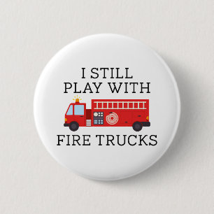 Ich spiele noch mit Feuerwehrfahrzeugen Button