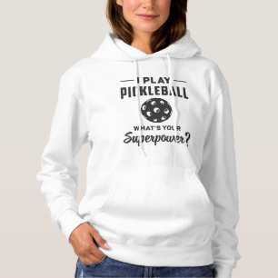 Ich spiele Pickleball Was ist dein Superpower Ball Hoodie