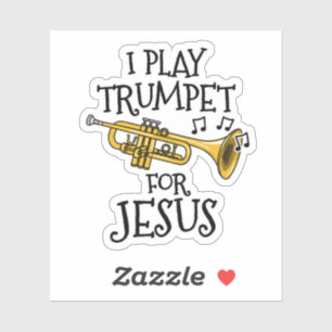 Ich spiele Trompete für Jesus, Christlicher Trumpe Aufkleber