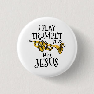 Ich spiele Trompete für Jesus, Christlicher Trumpe Button