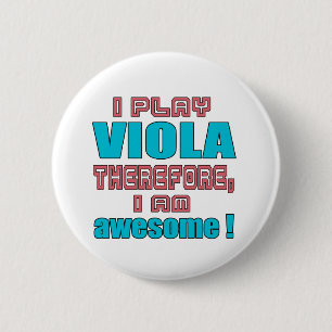 Ich spiele Viola deshalb, ich bin fantastisch! Button