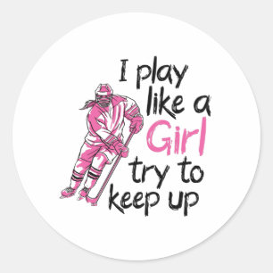 Ich spiele wie ein Eishockey Runder Aufkleber