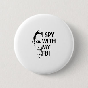 Ich spioniere mit meinem Fbi lustigen Spionage-Gat Button
