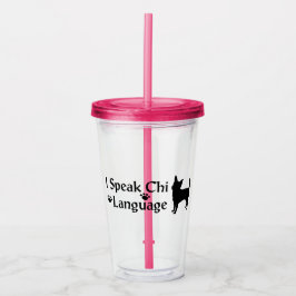 Ich spreche Chi Language Acrylic Tumbler Acryltrinkbecher