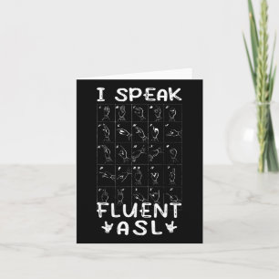 Ich spreche fließend Asl - Gebärdensprache Gehörlo Karte