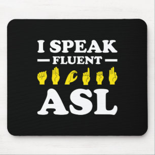 Ich spreche fließend Asl Mousepad