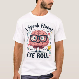 Ich spreche fließend Augenrollen – Lustiges Nerd-G T-Shirt