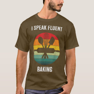 Ich spreche fließend Backen Vintage-Koch T-Shirt