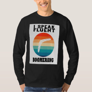 Ich spreche fließend Bumerang Bumerang-Spieler Spo T-Shirt