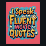 Ich spreche fließend Film Quotes Retro Pop Art Poster<br><div class="desc">Dieses spielerische "I Speak Fluent Movie Quotes" Design ist perfekt für Kinophilen und Pop-Kulturbegeisterte, die die bildhaften Filmlinien leben und atmen. Mit einer kühnen, Vintagen Typografie im Stil des Cartoon und einer lebhaften Retro-Ästhetik, strotzt dieses Stück vor Energie und Nostalgie. Die kräftigen Farben und die dynamische Schattierung verleihen dem Comic...</div>