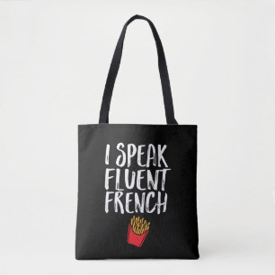 Ich spreche fließend Französisch Fries Funny Fast  Tasche