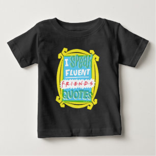Ich spreche fließend FRIENDS™ Zitate - Guckloch Baby T-shirt