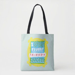 Ich spreche fließend FRIENDS™ Zitate - Guckloch Tasche