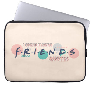 Ich spreche fließend FRIENDS™ Zitate Laptopschutzhülle