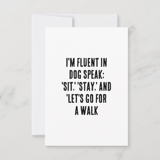 Ich spreche fließend im Hund: "Sitz, bleibe" und " Dankeskarte (Vorderseite)