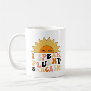 Ich spreche fließend in Sarcasm SPASS Kaffeetasse