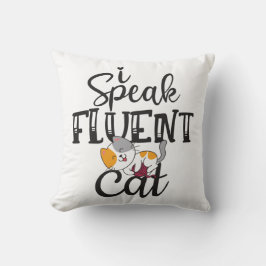 Ich spreche fließend Katze humorvolles liebliches  Kissen