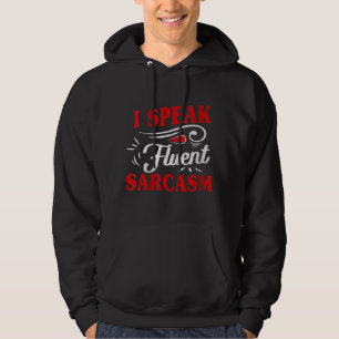 Ich spreche fließend Sarcasm Frauen Männer und Kin Hoodie
