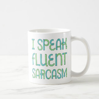 Ich spreche fließend Sarcasm Tasse