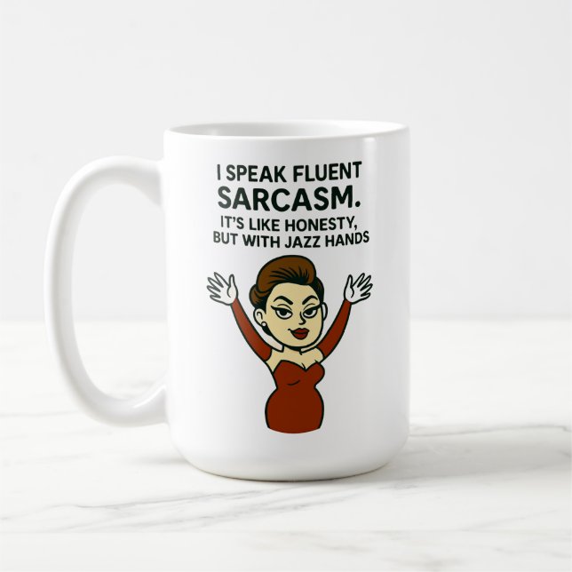 Ich spreche fließend Sarkasmus. Jazz Hands Tasse (Links)