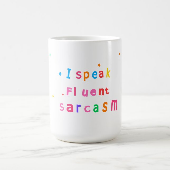 Ich spreche fließend Sarkasmus Kaffeetasse (Mittel)