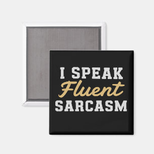 Ich spreche fließend Sarkasmus Lustige Aussage Magnet