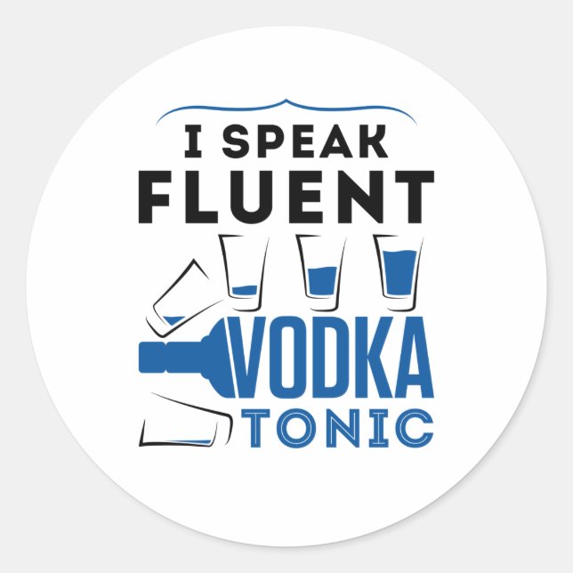 Ich spreche fließend Vodka Tonic Alkohol Cocktails Runder Aufkleber (Vorderseite)