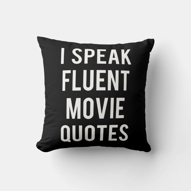 Ich spreche fließende Filmzitate Kissen (Vorderseite)