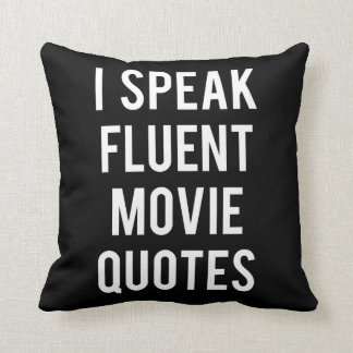 Ich spreche fließende Filmzitate Kissen
