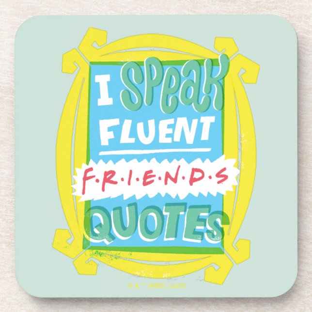 Ich spreche fließende FRIENDS™-Zitate - Peephole Getränkeuntersetzer (Vorderseite)