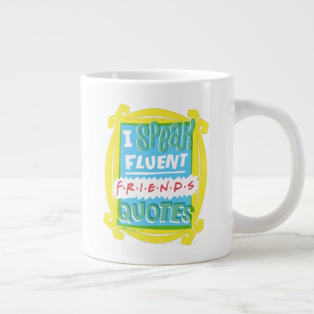 Ich spreche fließende FRIENDS™-Zitate - Peephole Jumbo-Tasse (Rechts)