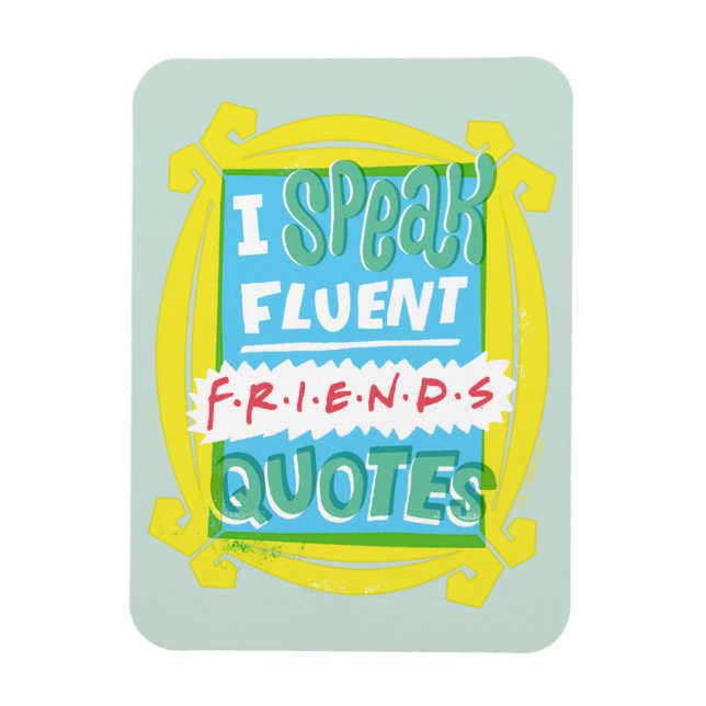 Ich spreche fließende FRIENDS™-Zitate - Peephole Magnet (Vertikal)