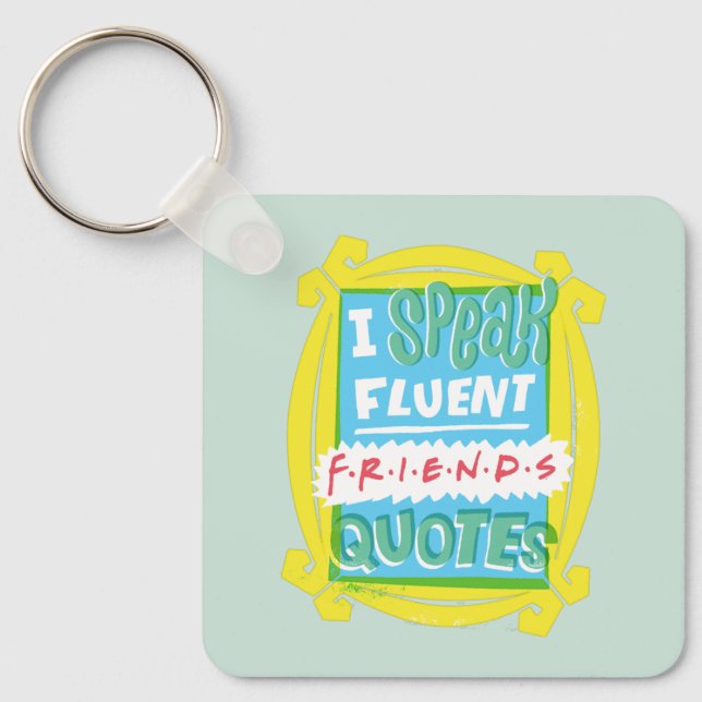 Ich spreche fließende FRIENDS™-Zitate - Peephole Schlüsselanhänger (Vorderseite)