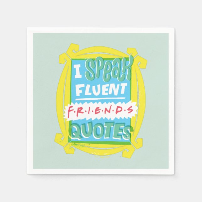 Ich spreche fließende FRIENDS™-Zitate - Peephole Serviette (Vorderseite)