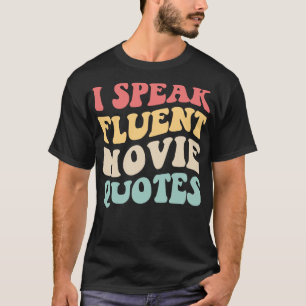 Ich spreche fließende Zitate Kino Liebe IV T-Shirt