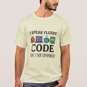Ich spreche fließenden Code - Programmier-Superpow T-Shirt