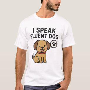 Ich spreche fließender Hund - Funny Niedlich Dog L T-Shirt