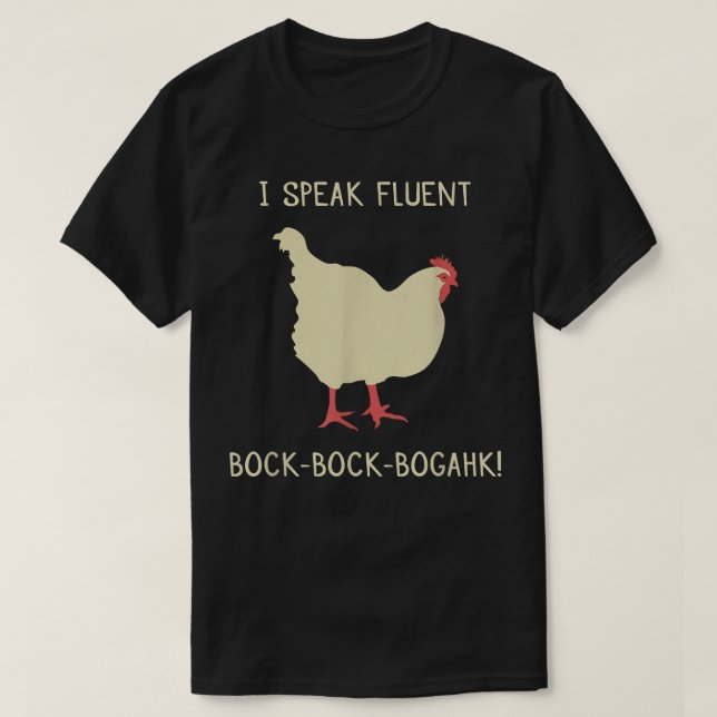 Ich spreche Fluent BockBockBogahk Funny Chicken T  T-Shirt (Design vorne)