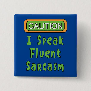 Ich spreche Fluent Sarcasm Button