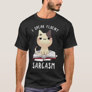 Ich spreche Fluent Sarcasm, Cat Vater-dy Mama-my,  T-Shirt