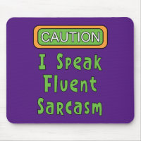 Ich spreche Fluent Sarcasm