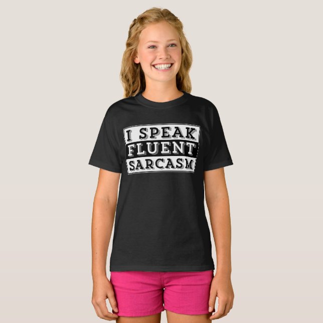 ICH SPRECHE FLUENT SARCASM T-Shirt (Vorne ganz)