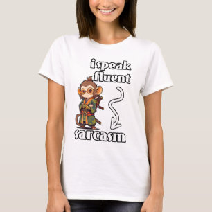 Ich spreche Fluent Sarcasm T-Shirt