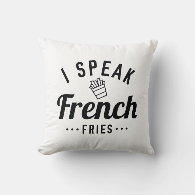 Ich spreche Französisch Fries Kissen (Vorderseite)