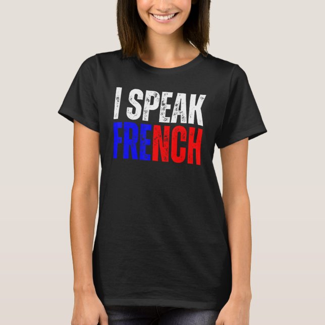 Ich spreche Französisch-Wörterbuch Je Parle en Fra T-Shirt (Vorderseite)