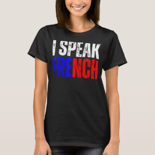 Ich spreche Französisch-Wörterbuch Je Parle en Fra T-Shirt