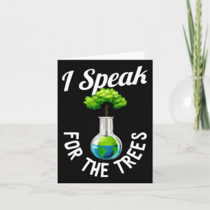 Ich spreche für Bäume Gerettet Erde Inspiration gl Karte