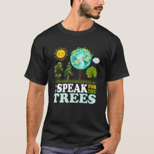 Ich spreche für den Planeten des Baumklimas Erde T-Shirt