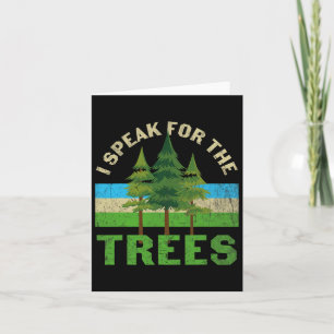 Ich spreche für die Bäume Shirt Environmental Eart Karte
