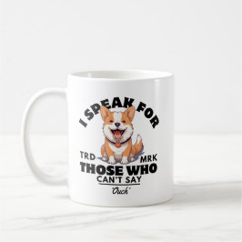 Ich spreche für diejenigen, die nicht "Au" sagen k Kaffeetasse